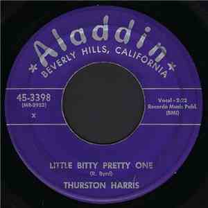 Thurston Harris - Little Bitty Pretty One / I Hope You Won't Hold It Against Me