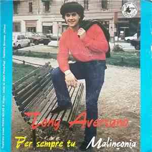 Tony Aversano - Per Sempre Tu / Malinconia