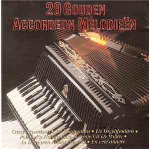 Unknown Artist - 20 Gouden Accordeon Melodieën