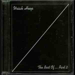 Uriah Heep - The Best Of...Part 2