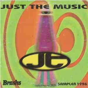Various - Just The Music (Brashs Sampler 1996)