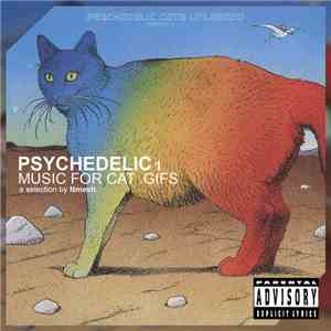 Various - Psychedelic 1: Music For Cat .Gifs