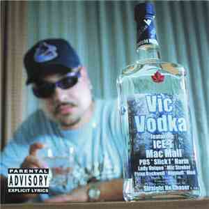 Vic Vodka - Straight No Chaser
