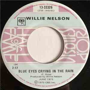 Willie Nelson - Blue Eyes Crying In The Rain / Remember Me (When The Candle Lights Are Gleaming)