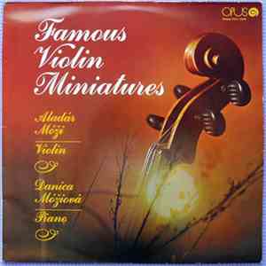 Aladár Móži, Danica Móžiová - Slávne Húsľové Drobnosti (Famous Violin Miniatures)