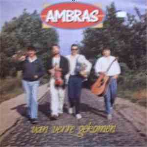 Ambras - Van Ver Gekomen