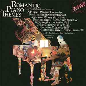 Andre Kostelanetz And His Orchestra - Ivan Davis  - Romantic Piano Themes