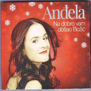 Anđela - Na Dobro Vam Došao Božić