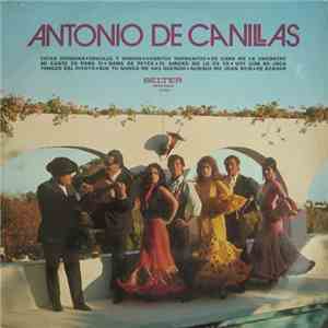 Antonio De Canillas - Antonio De Canillas