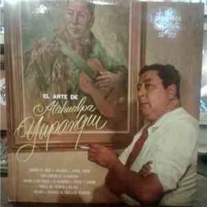 Atahualpa Yupanqui - El Arte De Atahualpa Yupanqui