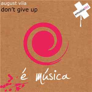 August Vila - Don't Give Up