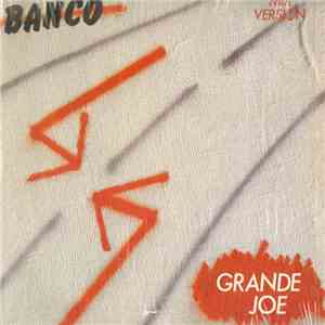 Banco - Grande Joe