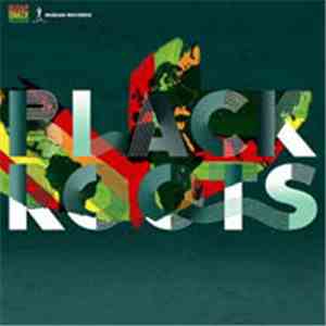 Black Roots - On The Ground