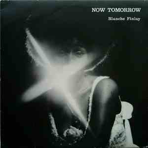 Blanche Finlay - Now Tomorrow
