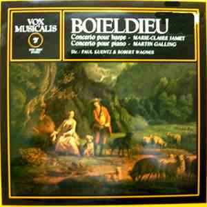 Boieldieu - Marie-Claire Jamet, Martin Galling, Paul Kuentz & Robert Wagner  - Concerto Pour Harpe - Concerto Pour Piano