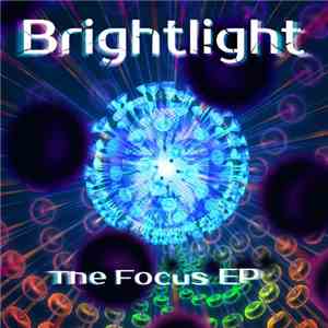 BrightLight  - The Focus EP