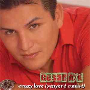 Cesar A/X - Crazy Love (Yenyere Cumbe)