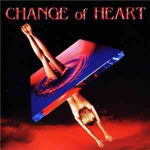 Change Of Heart  - Change Of Heart
