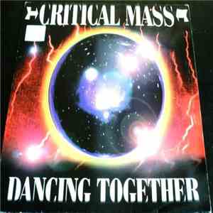 Critical Mass - Dancing Together