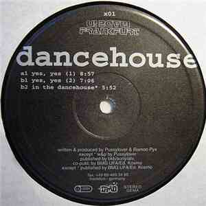 Dancehouse - Yes, Yes