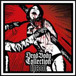 Dead Body Collection - Throat