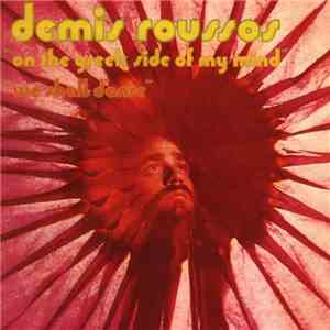 Demis Roussos - "On The Greek Side Of My Mind" "We Shall Dance"