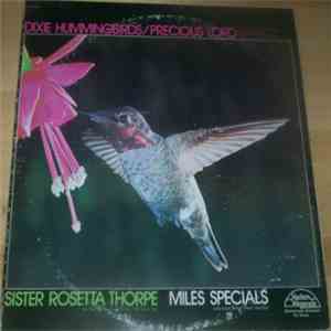 Dixie Hummingbirds / Sister Rosetta Thorpe / Miles Specials - Precious Lord