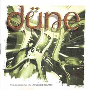 Düne - Aveugles Dans Un Monde De Sourds
