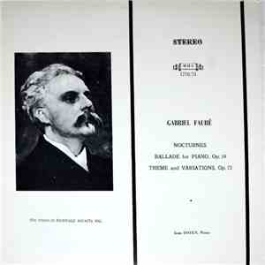 Gabriel Fauré, Jean Doyen - Nocturnes; Ballade For Piano, Op. 19; Theme & Variations, Op.73