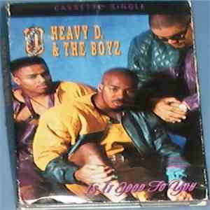 Heavy D. & The Boyz - Is It Good To You