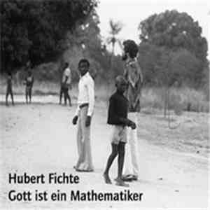 Hubert Fichte - Gott Ist Ein Mathematiker - Annäherungen An Die Traditionelle Psychiatrie In Togo