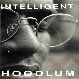 Intelligent Hoodlum - Intelligent Hoodlum