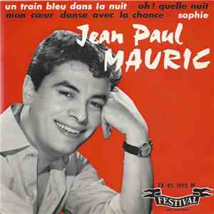 Jean-Paul Mauric - Un Train Bleu Dans La Nuit