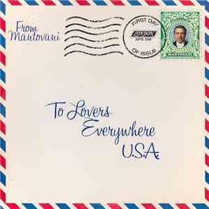 Mantovani And His Orchestra - To Lovers Everywhere