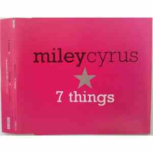 Miley Cyrus - 7 Things