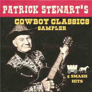 Patrick Stewart - Patrick Stewart's Cowboy Classics Sampler