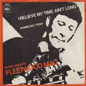 Peter Green's Fleetwood Mac - I Believe My Time Ain't Long