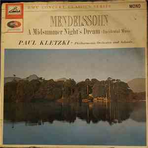 Philharmonia Orchestra, Paul Kletzki - Mendelssohn A Midsummer Night's Dream (Incidental Music)