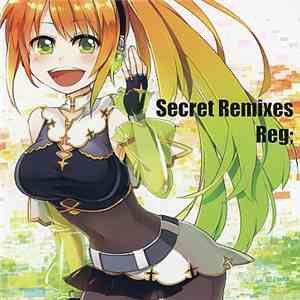 Reg; - Secret Remixes
