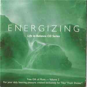 Sara Gilbert  And Elizabeth Cantlin - Energizing: Life In Balance CD Series - Volume 2
