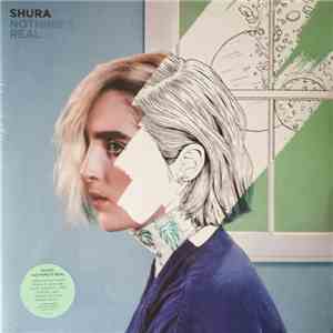 Shura  - Nothing's Real