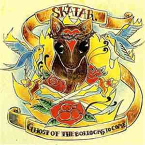 Skátar - Ghost Of The Bollocks To Come