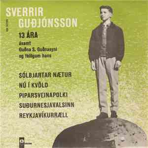 Sverrir Guðjónsson - Sverrir Guðjónsson 13 Ára