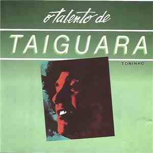 Taiguara - O Talento De Taiguara