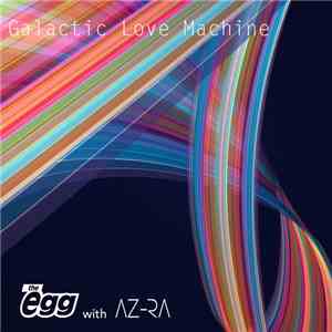 The Egg - Galactic Love Machine