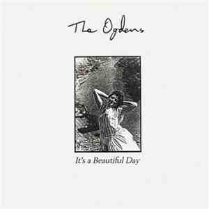 The Ogdens - It's A Beautiful Day