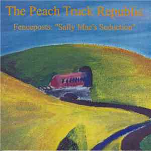 The Peach Truck Republic - Sally Mae's Seduction