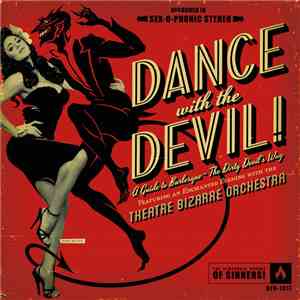 Theatre Bizarre Orchestra - Dance With The Devil!!