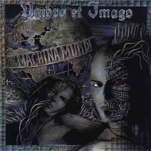 Umbra Et Imago - Machina Mundi
