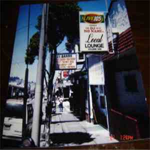 Various - Live 105 And The DJ With No Name Present The Local Lounge Volume One